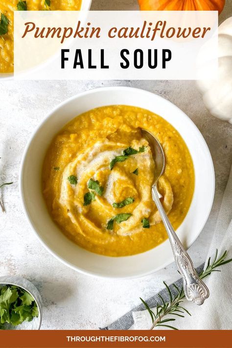 labelled pumpkin cauliflower soup in a white bowl with a spoon in it next to orange and white pumpkins. Coliflower Soup, Cauliflower Soup Vegan, Pumpkin Cauliflower, Fall Lunch, Histamine Diet, Pumpkin Quinoa, Fibro Fog, Low Histamine Diet, Hearty Lunch