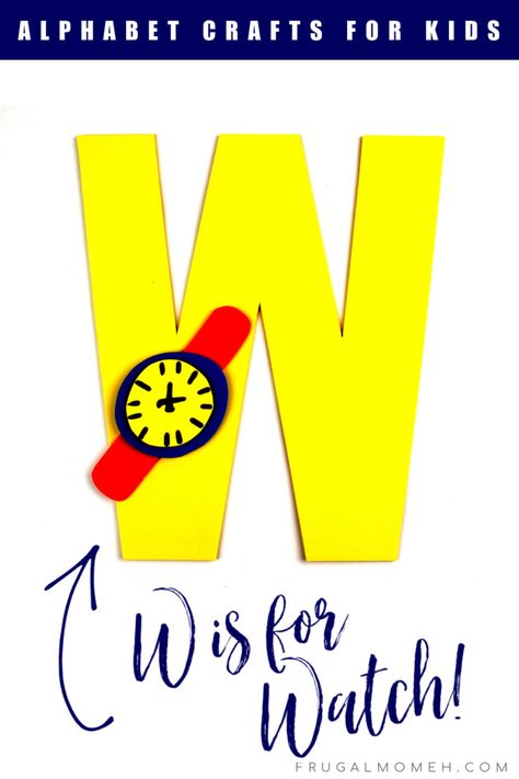 Letter W Crafts For Preschoolers, Letter W Activities For Preschool, Letter W Craft, Aa Letter, Letter W Crafts, Watch Craft, Letter W Activities, Birthday Chart Classroom, Letter Printables