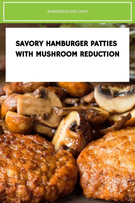 Savory hamburger patties with sautéed mushrooms. Wine Reduction Sauce, Red Wine Reduction Sauce, Turkey Burger Sliders, Gourmet Burgers Recipes, Fried Mushroom Recipes, Mushroom Burger Recipe, Reduction Sauce, Mushroom Wine Sauce, Bbq Pulled Pork Sandwiches