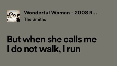 The Smiths Spotify Lyrics, The Smiths Song Lyrics, Mrs Smith Aesthetic, Song Love Quotes, The Smiths Quotes, The Smiths Aesthetic, I Love The Smiths, The Smiths Lyrics, The Smiths