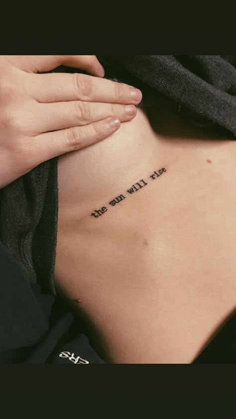 Wörter Tattoos, The Sun Will Rise, Text Tattoo, Leg Tattoos Women, Stylist Tattoos, Classy Tattoos, Discreet Tattoos, Elegant Tattoos, Feminine Tattoos