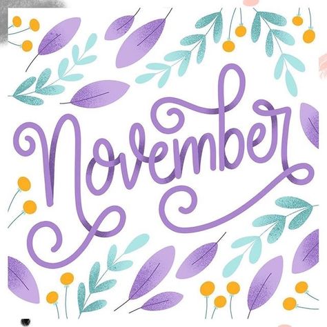 November November Lettering, November Font, Hello November, Gouache Illustrations, Ipad Lettering, Busy Day, Christmas Song, Floral Illustrations, Nature Design