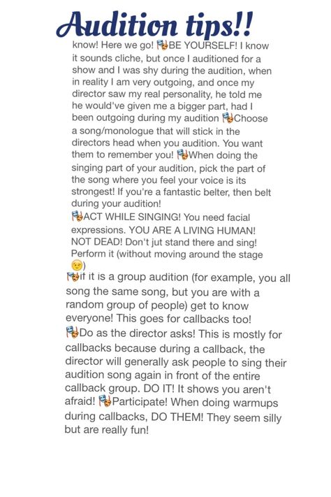 Day nine: Audition tips! Good to know! :) Auditions today 0_o yikes wish me luck. I'm going to be outrageous and go for the lead :D Hope all goes well! Tips On Acting, Play Audition Tips, Theater Audition Tips, Theater Tips Musical Theatre, Tips For Auditioning For A Musical, Tips For Auditions, Musical Theatre Audition Outfit, Tips For Auditioning For A Play, How To Prepare For An Audition