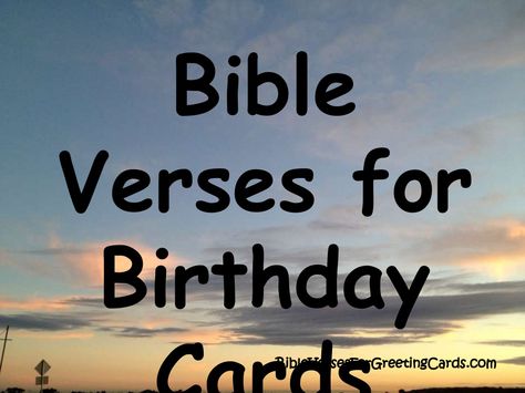 bible-verses-for-birthday-cards by Kim Holmberg via Slideshare Verses For Birthday Cards, Bible Birthday Quotes, Verses For Birthday, Bible Verses For Men, Birthday Scripture, Christian Birthday Cards, Notes For Friends, Strength Bible Quotes, Card Verses