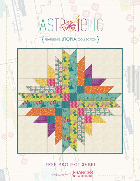 Astrodelic by Frances Newcombe - Free download from Art Gallery Fabrics Block Quilt, Jellyroll Quilts, Strip Quilts, Star Quilts, Scrappy Quilts, Patch Quilt, Free Quilting, Mini Quilts, Quilt Block Patterns