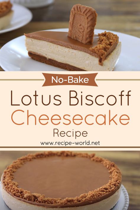 Recipe World No-Bake Lotus Biscoff Cheesecake Recipe | Cookie Butter Cheesecake Recipe - Recipe World Cookie Butter Cheesecake, Lotus Biscoff Cheesecake, Biscoff Cheesecake, Biscoff Cookie Butter, Biscoff Cookies, Lotus Biscoff, Cookie Butter, Vegetarian Cooking, Cheesecake Recipe