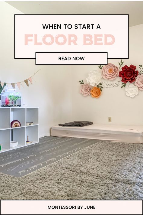 Learn when to start using a Montessori floor bed at home with your child! Transition To Floor Bed, Floor Bed Boys Room, Montessori Crib Newborn, Floor Bed Nursery Ideas, Diy Montessori Floor Bed With Rails, Baby Floor Bed Ideas, Toddler Floor Bed Room Setup, Floor Bed Ideas For Kids, Bed Floor Ideas