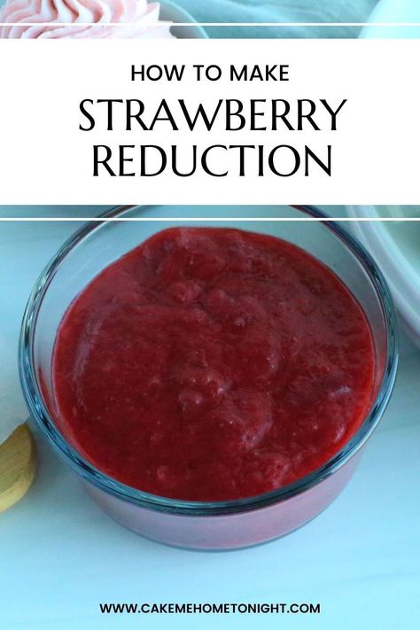 Strawberry reduction is the star component of my strawberry buttercream frosting. Strawberries are cooked down to create a concentrated strawberry sauce packed with real strawberry flavor! Strawberry Reduction Sauce, Strawberry Filling For Cake, Strawberry Reduction, Cake Me Home Tonight, Buttercream Recipes, Strawberry Cake Filling, Strawberry Buttercream Frosting, Strawberry Icing, Strawberry Compote