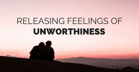 Releasing Feelings of Unworthiness: 7 Simple Steps Things I Want, Making Life Easier, Hopes And Dreams, Deep Down, Perfectionism, The More You Know, My Thoughts, Writing A Book, Personal Development