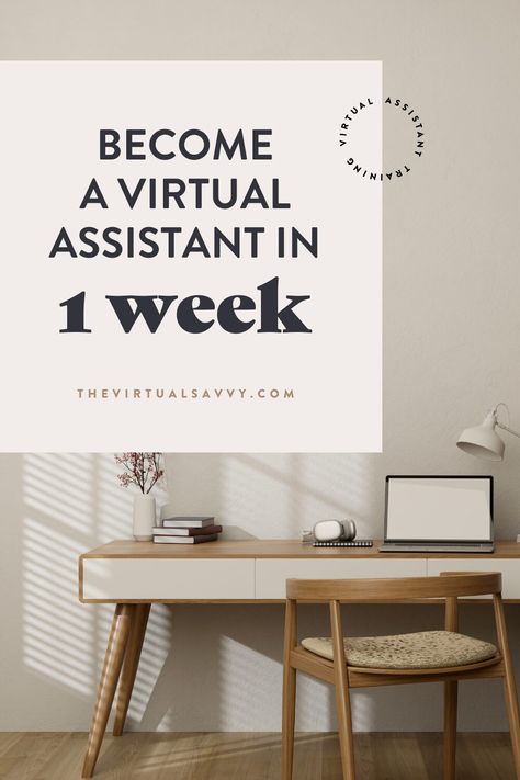 Become a Virtual Assistant in ONE WEEK | The Virtual Savvy Start A Virtual Assistant Business, Healthcare Virtual Assistant, How To Be A Virtual Assistant, Becoming A Virtual Assistant, Virtual Assistant Business Plan, How To Become A Virtual Assistant, Virtual Assistant Aesthetic, Virtual Savvy, Va Business