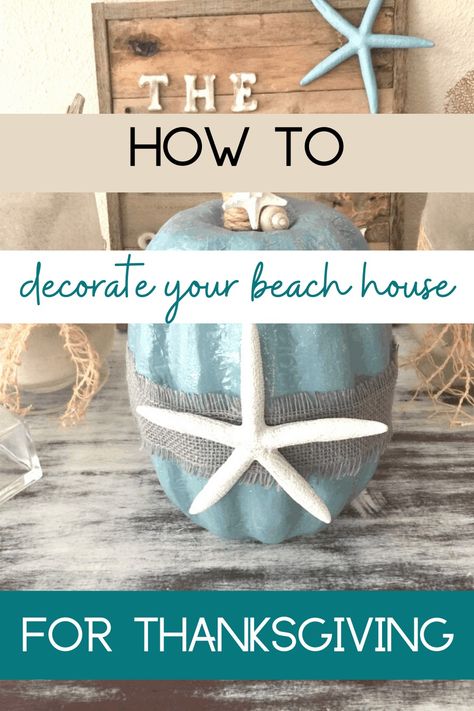 Florida Fall Decorations, Thanksgiving At The Beach Ideas, Coastal Fall Decorations, Beach House Christmas Decor Ideas, Coastal Fall Decor Ideas For The Porch, Fall Coastal Decorating Ideas, Beach Holiday Decor, Fall Beach Decor Ideas, Beach Pumpkins Coastal