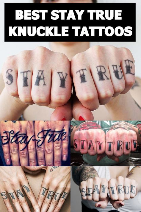 Stay true knuckle tattoos collection Stay True Knuckle Tattoo, Stay True Finger Tattoo, 8 Letter Words Knuckle Tattoo, Finger Word Tattoos For Women, Stay True Tattoo Lettering, Knuckle Word Tattoos, Knuckle Tattoos For Guys Words, Knuckle Tattoos For Women Words, Finger Tattoos Letters