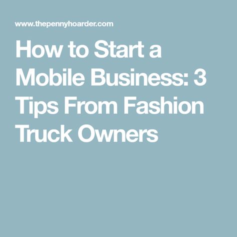 How to Start a Mobile Business: 3 Tips From Fashion Truck Owners Mobile Truck Business Ideas, Mobile Boutique Ideas, Enclosed Trailer Small Business, Trailer Shop Mobile Boutique, Trailer Store Mobile Boutique, Starting A Trucking Business, Mobile Fashion Truck, Truck Store, Make A Mobile