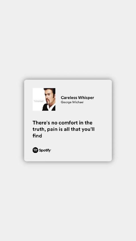 Careless Whisper Tattoo, Lyric Tweets, Careless Whisper Lyrics, Carless Whisper, George Michael Careless Whisper, Careless Whisper, Music Artist, George Michael, Pretty Lyrics