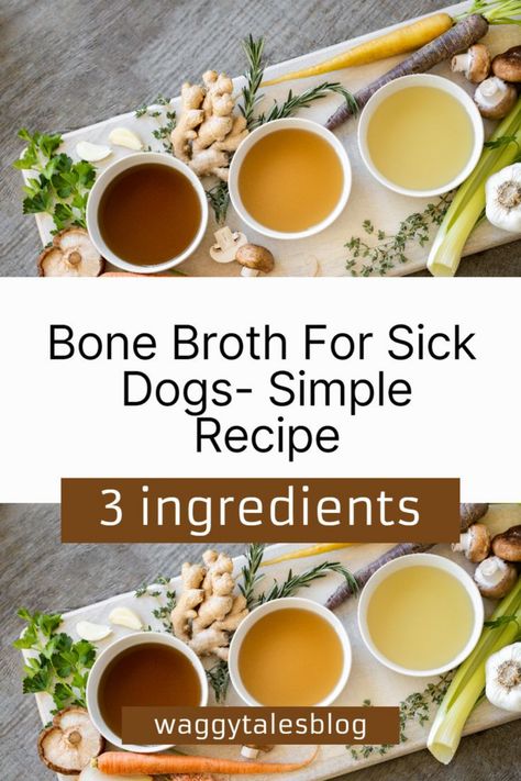 This really simple bone broth recipe can really improve your dogs nutrition if he is sick, recovering from ilness or has a reduced appetite. #BoneBrothForDogs Bone Broth For Dogs, Broth For Dogs, Make Bone Broth, Proper Hydration, Bland Diet, Recovering From Surgery, Bone Broth Recipe, 3 Ingredient Recipes, Dog Needs