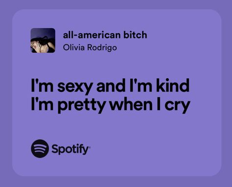 all american bitch by olivia rodrigo Boo Quote, Olivia Song, Movie Quotes Inspirational, Olivia Lyrics, Lyrics Spotify, Meaningful Lyrics, Spotify Lyrics, Lyrics Aesthetic, Me Too Lyrics