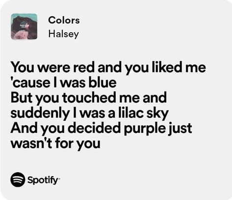 Colors_Halsey_Spotify Lyrics #colors#halsey Halsey Colors Lyrics, Halsey Song Lyrics, Halsey Colors, Halsey Lyrics, Halsey Songs, I Am Blue, Spotify Wrapped, Spotify Lyrics, Favorite Lyrics