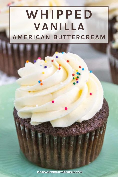 Whipped Icing Recipes, I Scream For Buttercream, American Buttercream Frosting, Whipped Buttercream Frosting, Fluffy Buttercream Frosting, Whipped Buttercream, Buttercream Icing Recipe, Whipped Icing, American Buttercream