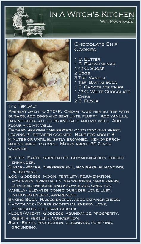 Chocolate Chip Cookies Witch's Kitchen, Witch Cookie, Wicca Recipes, Kitchen Witch Recipes, Witchy Kitchen, Kitchen Witchery, Kitchen Witch, Kitchen Recipes, Different Recipes