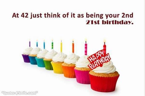 . 42 Birthday Quotes, Happy 42 Birthday Quotes, 42nd Birthday Quotes, Happy 42nd Birthday, Funny Quotes And Sayings, Mom Birthday Quotes, Hear Your Voice, Birthday Memes, 42nd Birthday