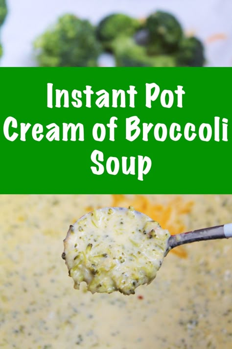 Instant Pot Cream of Broccoli Soup Broccoli Soup Recipes Easy, Cream Of Broccoli Soup Recipe, Easy Broccoli Soup, Broccoli Soup Recipe, Instant Meals, Spicy Broccoli, Creamy Broccoli Soup, Cream Of Broccoli, Instant Pot Dinners