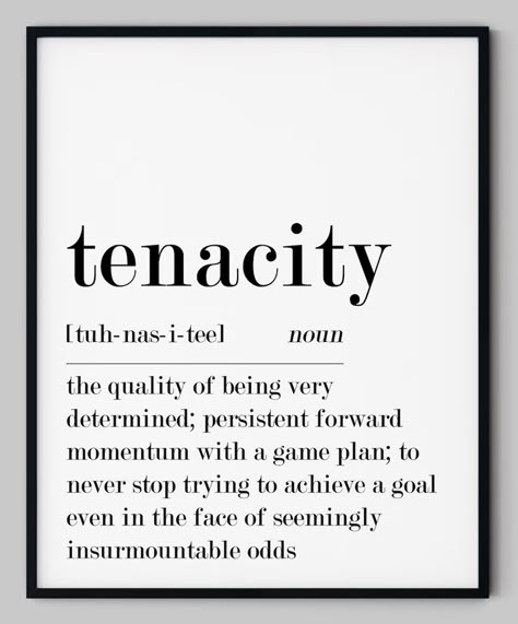 Quotes About Tenacity, Tenacity Tattoo, Tenacity Definition, Mindset Tattoo Ideas, Team Mottos, Tenacity Quotes, Christian Quotes Encouragement, Powerful Couple, Short Powerful Quotes