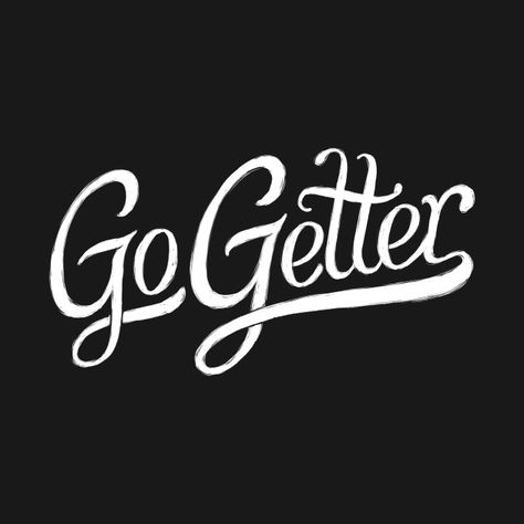 Check out this awesome 'Go getter' design on @TeePublic! The Money Already Printed You Just Gotta Go Get It, They Not Like Us, Go Getter Quotes, Alphabet Graffiti, Graffiti Logo, Boss Lady Quotes, Hustle Quotes, Dope Quotes, Graffiti Alphabet