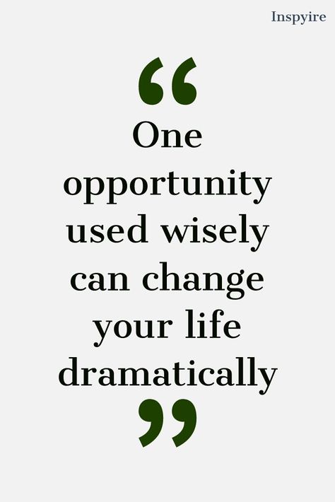 Big Opportunities Quotes, Quotes On Opportunity, Window Of Opportunity Quotes, Quotes For Opportunities, Thankful For Opportunities Quotes, Take The Opportunity Quotes, Better Opportunity Quotes, Quotes On Opportunities, Quotes About Opportunities