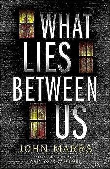 What Lies Between Us: Marrs, John: 9781542017022: Books - Amazon.ca Kindle Reader, Dark And Twisted, Thriller Books, Psychological Thrillers, Book Tv, Great Books, Book Review, Book Lists, Bestselling Author