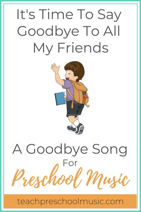 It’s Time To Say Goodbye To All My Friends is an easy goodbye song to sing with preschoolers. It’s a piggyback tune of If You’re Happy And You Know It. Here are the lyrics: It’s time to say goodbye to all my friends, It’s time to say goodbye to all my friends, It’s time to ... Read More about Goodbye Song: It’s Time To Say Goodbye To All My Friends [With Free Printable Sheet Music] Goodbye Songs For Preschool, Goodbye Songs, Good Bye Songs, Goodbye Song, Free Printable Sheet Music, It's Time To Say Goodbye, Teach Preschool, Songs For Toddlers, To All My Friends