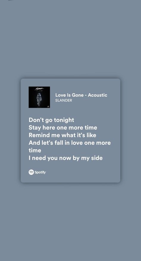 Love Is Gone Song, Love Is Gone Lyrics, I Need You Now, Lyrics Wallpaper, Love Is Gone, Just Lyrics, Sky Aesthetic, I Need You, Falling In Love