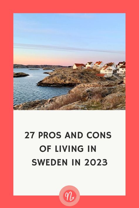 Have you thought about moving to Sweden this year? Check out this list of pros and cons of living in Sweden before you make this big decision! Moving To Sweden, Living In Sweden, Moving Guide, Learn Swedish, Teaching English Abroad, Moving Abroad, Move Abroad, Nordic Countries, Expat Life