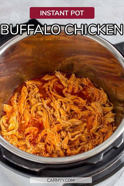 Shredded Buffalo Chicken Instapot, Pulled Buffalo Chicken Instant Pot, Buffalo Chicken Tacos Instant Pot, Instapot Buffalo Chicken Recipes, Shredded Buffalo Chicken Wraps, Buffalo Chicken Instant Pot, Shredded Chicken Instant Pot, Buffalo Shredded Chicken, Instant Pot Bbq Chicken