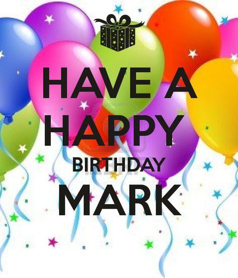 happy birthday mark images Happy birthday mark! poster. Birthday happy mark maryam matic baby keepcalm calm. Happy birthday mark. Happy birthday mark. Happy birthday mark. Happy birthday mark poster. Mark happy birthday fanpop. Mark birthday happy wallpaper fanpop background hd club friend. Mark birthday happy vee matic ago months year years keepcalm Happy Birthday Mark, Happy Birthday Ecard, Hairstyles Styles, Happy Anniversary Wishes, Birthday Greetings Friend, Happy Birthday Greetings Friends, Hairstyles Natural, Happy Gif, Happy Wallpaper