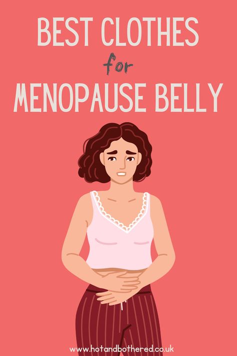 Graphic of a woman holding her menopause belly and the title of the post is Best Clothes For Menopause Belly Belly Clothes, New Partner, Life's Too Short, Walk In The Park, Too Short, Life Is Short, Natural Skin, Say Hello, The Park