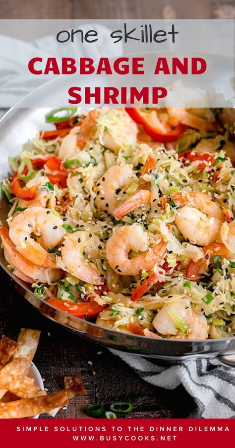 Stir Fried Cabbage Recipes, Napa Cabbage Recipes, Easy Dinner Dishes, Skillet Shrimp, Toasted Sesame Oil, Calzone Recipe, Cabbage Stir Fry, Shrimp Dinner, Shrimp Recipes For Dinner