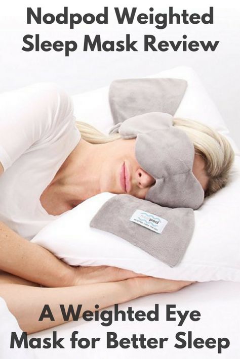 Nodpod Weighted Sleep Mask Review: A Weighted Eye Mask for Better Sleep Weighted Sleep Mask, Weighted Eye Mask, Diy Eye Mask, Eye Mask Sleep, Eye Blanket, Sleep Therapy, Facial Steaming, Blanket Ideas, Sleep Accessories