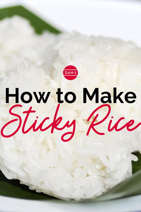 Sticky Rice With Minute Rice, Thai Sweet Rice Recipe, Sticky White Rice Recipe, How To Make Sticky Rice, Laos Recipes, Manly Food, Japanese Sticky Rice, Make Sticky Rice, Best Rice Pudding Recipe