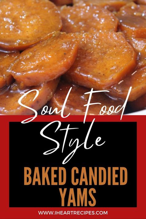 Candied Sweet Potato Recipes, Best Candied Yams Recipe, Baked Candied Yams, Vegetarian Thanksgiving Menu, Candied Yams Recipe, Cooking Soul Food, Sweet Potato Side Dish, I Heart Recipes, Candied Yams