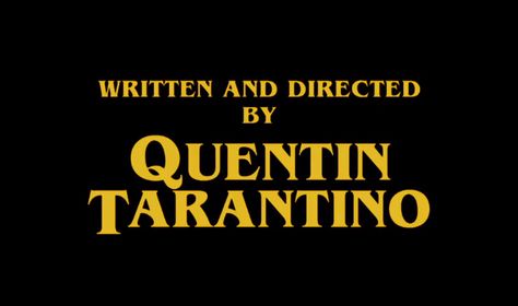 Written and directed by Quentin Tarantino Quinton Tarantino, Written And Directed By Quentin, Film Pulp Fiction, Quentin Tarantino Films, The Hateful Eight, Quentin Tarantino Movies, Tarantino Films, Inglourious Basterds, Fritz Lang