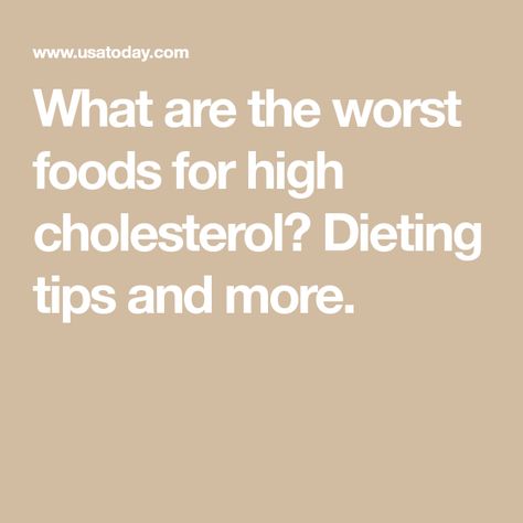 What are the worst foods for high cholesterol? Dieting tips and more. Foods For Cholesterol, Foods For High Cholesterol, Trans Fat Foods, Healthy Fats Foods, Dr Livingood, High Cholesterol Foods, Dieting Tips, Cholesterol Foods, Bad Cholesterol