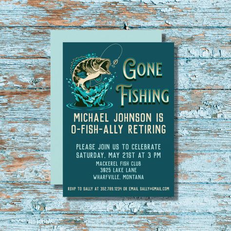 Fishing Retirement Party, Fishing Invitations, Mackerel Fish, Retirement Invitation, Retirement Party Gifts, Retirement Invitations, Fishing Party, Michael Johnson, Invitation Party