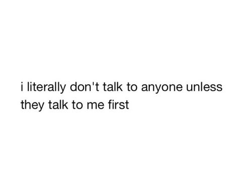 Not trying to be rude im just extremely shy Feeling Shy Quotes, Im Shy Quotes, Being Shy Quotes, Shy Quotes, Shy People Problems, Rude Quotes, Shy People, Teenage Life, Happy Nurses Week