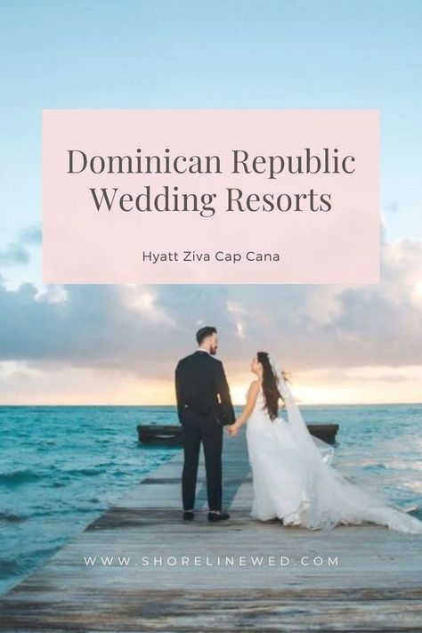 Wedding Resorts, Dominican Republic Wedding, All Inclusive Wedding, Punta Cana Wedding, Wedding Schedule, Caribbean Destinations, Epic Wedding, Dream Destination Wedding, Mexico Resorts