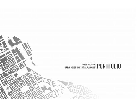 Portfolio Urban Planning - Victor Ohlsson Urban Planning Portfolio, Urban Design Portfolio, Architect Portfolio Design, Design Portfolio Layout, Architecture Portfolio Template, Architecture Design Presentation, Architecture Portfolio Layout, Urban Design Diagram, Architecture Portfolio Design