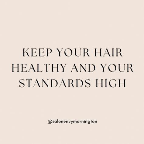 Keep your hair heathy and your standards high✨ . . #hair #happy #healthy #salonenvy #quote #thursday #salon #hairdresser #love #clients #stunning #beautiful #appointments #morningtonpeninsula Hair Appointment Aesthetic, Holiday Hair Appointment Quotes, Healthy Hair Quotes, Cosmetologist Quotes, Hair Appointment Quotes, Hair Care Quotes, Hairdressing Quotes, Curls Quotes, High Standards Quotes