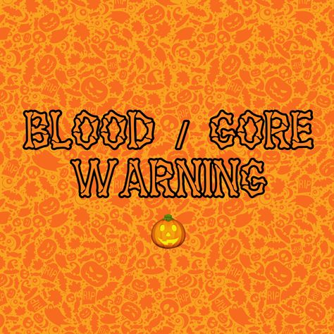 Spooky edition Gore Warning, Love Challenge, Warning Sign, Warning Signs, Writing, Signs