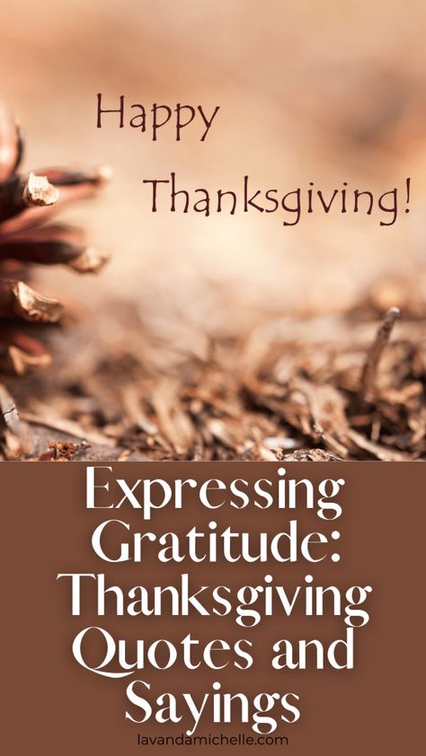 Expressing Gratitude: Thanksgiving Quotes and Sayings - LavandaMichelle Les Brown, Thanksgiving Traditions, Thanksgiving Quotes, You Can Be Anything, Sharing Quotes, Eckhart Tolle, Good Attitude, Expressing Gratitude, Fulfilling Life