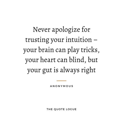 Women Intuition Quotes, Trust Intuition Quotes, Follow Your Intuition Quotes, Intuition Quotes Relationships, Womans Intuition Quotes, Quotes About Intuition, Intimidation Quotes, Womens Intuition, Surviving Heartbreak