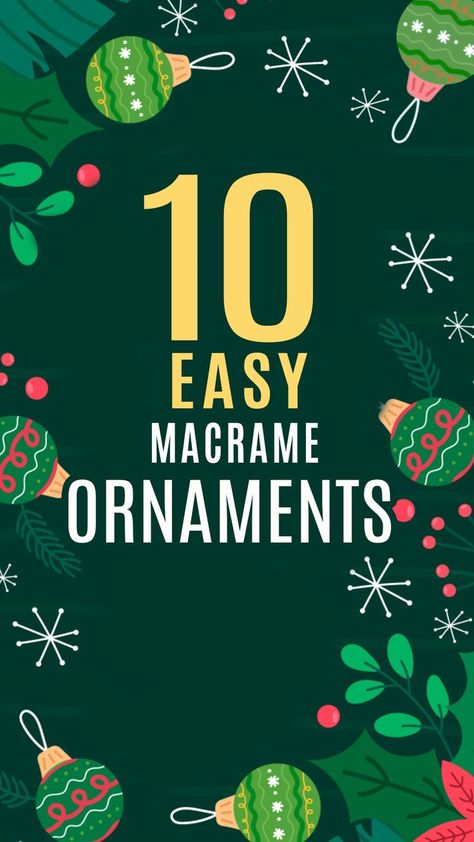 10 easy crafts, 10 Christmas ornaments diy, Macrame Christmas Ornaments,  10 decorating ideas, Room decorating ideas, Christmas tree patterns, diy holiday decor, 10 Christmas DIY, New Year's crafts, 10 macramé, makramee, makrome, makrama How To Make Macrame Ornaments, Macrema Christmas Ornaments Diy, Easy Macrame Christmas Decorations, Macrame Xmas Decorations Tutorial, Macrame Christmas Tree Ornament Tutorial, Holiday Macrame Diy, Easy Macrame Ornaments Diy, Easy Christmas Macrame Ideas, Diy Macrame Ideas